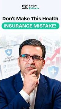 Don't Make This Health Insurance Mistake! 😳 #HealthInsurance #sanjaykathuria #InsuranceTips