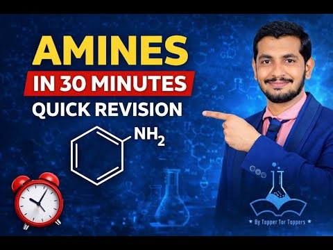 Amines in 30 Minutes | Complete NCERT Revision | A True Mind-Shifter | Class 12 Chemistry