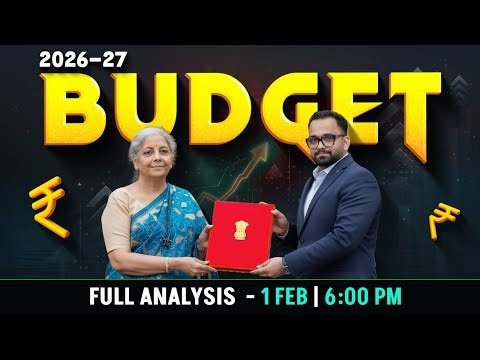 Budget 2026 | Union Budget 2026-27 | Complete Analysis on Budget | By Ashish Gautam