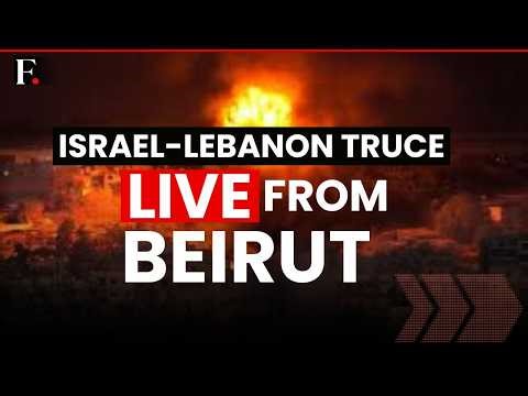 Lebanon Ceasefire LIVE: Trump's Israel Ceasefire Announcement | Beirut Skyline