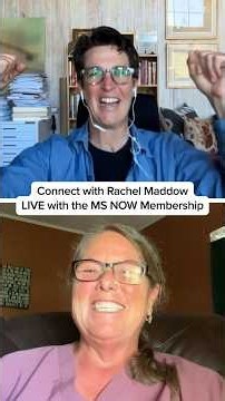 Connect with Rachel Maddow LIVE with the MS NOW Membership