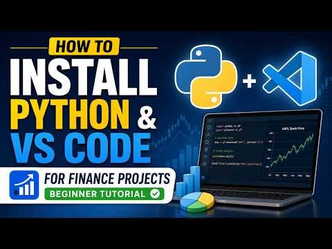 How to Install Python and VS Code for Finance Projects | Beginner Tutorial