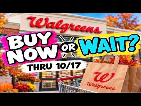 Walgreens Deals Buy NOW or Wait?.....Thru 10/17