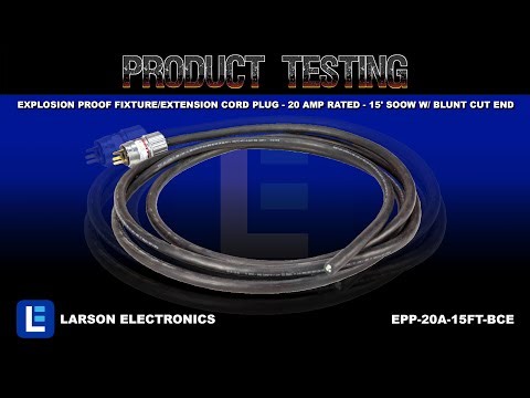 Explosion Proof Fixture/Extension Cord Plug - 20 Amp Rated - 15' SOOW w/ Blunt Cut End