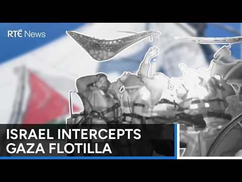Seven Irish people arrested as Israel intercepts aid flotilla | RTÉ News
