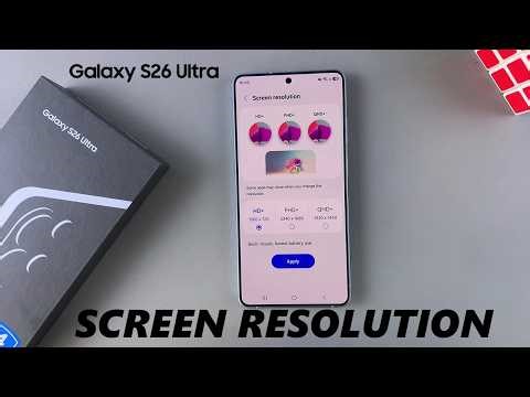 How To Change Screen Resolution Of Samsung Galaxy S26 / S26 Ultra