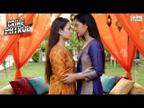 भाभी अपनी प्यास बुझाने पहुंची ननद के पास| Crime Patrol | Full Episode #2026 | #love #crime | #movie