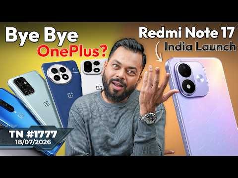 OnePlus Good News?, Redmi Note 17 India Launch, Kimi K3 vs Fable 5, Unlimited 5G, OPPO K15-#TTN1777