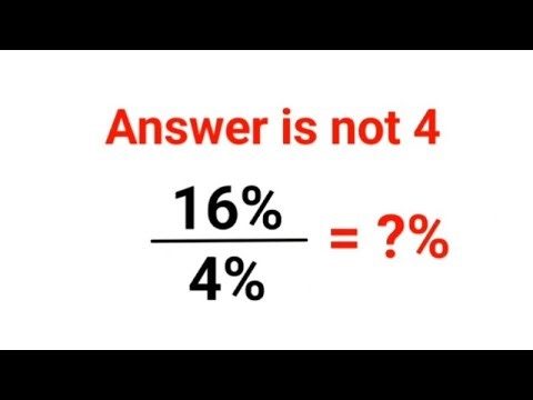 16%÷4% = ?% The answer is not 4. Only for smart ones! American Math Olympiad #percentages
