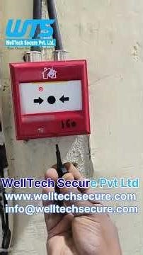 GST200N Fire Alarm Panel MCP Connection & Testing | Step by Step Guide WellTech Secure Pvt. Ltd.