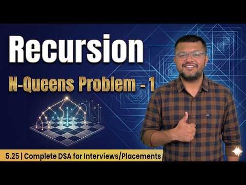 5.25 N-Queens Problem - Part 1 | Super Easy Explanation
