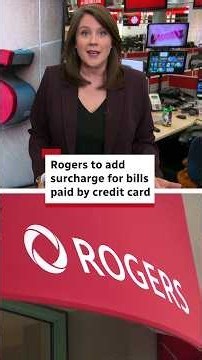 Rogers to add surcharge for bills paid by credit card