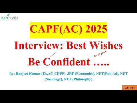 CAPF(AC) 2025 Interview: Best Wishes for Interview, Be Confident ..and do ur level Best