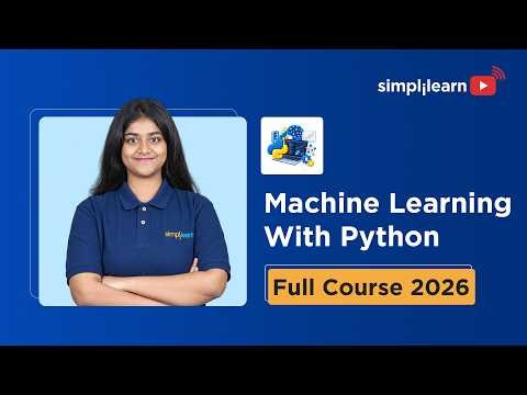 Machine Learning using Python Full Course 2026 | Python Machine Learning For Beginners | Simplilearn