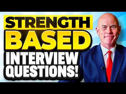 TOP 5 STRENGTH-BASED INTERVIEW QUESTIONS & ANSWERS! (PASS YOUR INTERVIEW!)