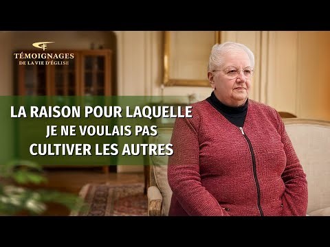 Témoignage chrétien en français « La raison pour laquelle je ne voulais pas cultiver les autres »