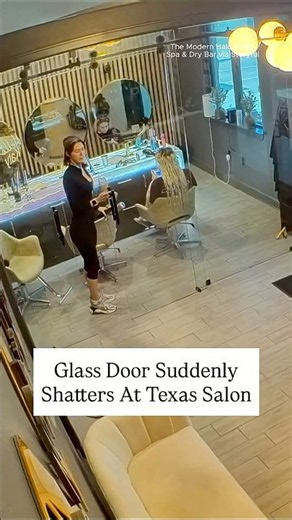 Glass Door Suddenly Shatters At Texas Salon