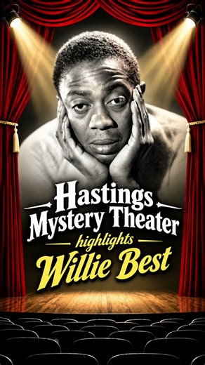 Hastings Mystery Highlights "WILLIE BEST" #classichollywoodstars #comedymystery #truehollywoodstory