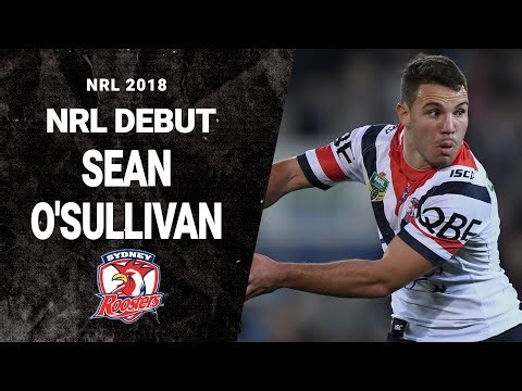 NRL 2018 | Rookie Debut | Round 18 | Sean O'Sullivan