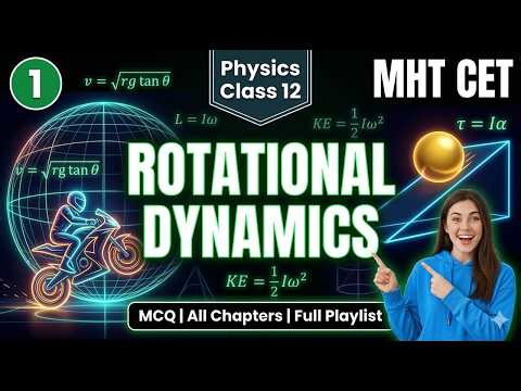 Rotational Dynamics MHT CET Physics Class 12 Maharashtra Board