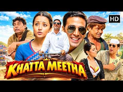 Khatta Meetha Full Movie HD a| Akshay Kumar, Trisha Krishnan, Rajpal Yadav & Johnny Lever | Comedy