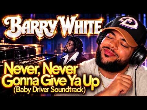 FIRST TIME HEARING Barry White - Never, Never Gonna Give You Up Baby Drive Soundtrack REACTION
