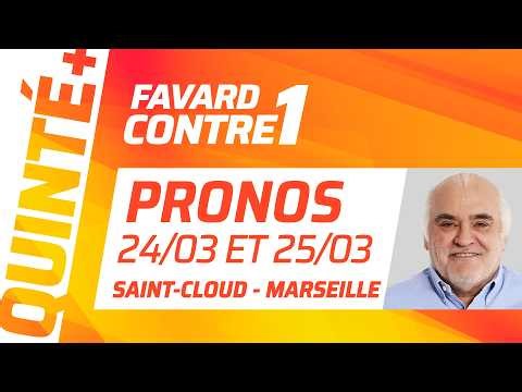 PRONOSTICS QUINTÉ+ DU JOUR 24 MARS À SAINT-CLOUD ET DU 25 MARS À MARSEILLE | Favard Contre 1