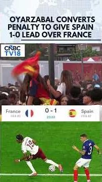 Mikel Oyarzabal Converts Penalty To Give Spain 1-0 Lead Over France In World Cup Semifinal | N18S