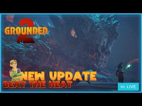 Beat The Heat - New Update! - Grounded 2
