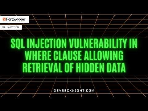 Using SQL Injection to see hidden data | Portswigger | #devsecknight