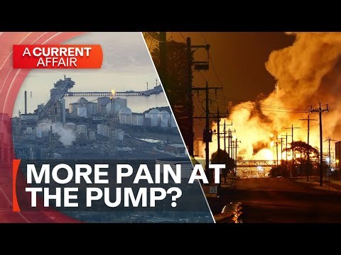 Does this oil refinery fire threaten Australian petrol production? | A Current Affair