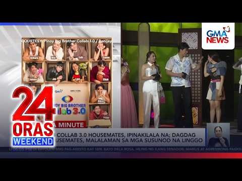 16 PBB Collab 3.0 housemates, madaragdagan pa | 24 Oras Weekend