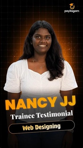 Web Designing Internship Testimonial | Nancy JJ | Payilagam