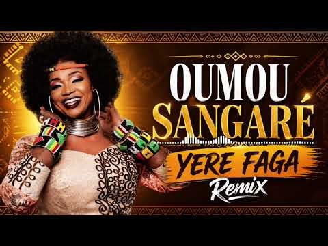 OUMOU SANGARÉ - YERE FAGA Remix
