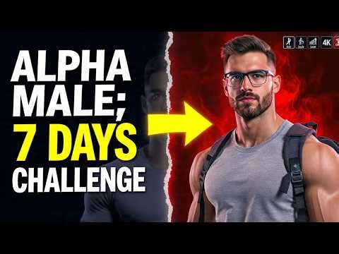 Become Alpha Male in 7 Days | discipline habits