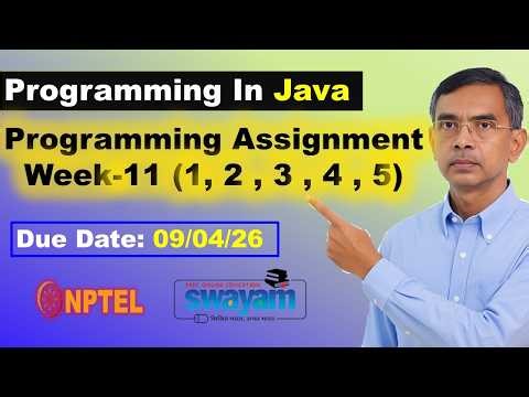 Programming in Java week 11 Programming assignment 1 to 5 Answers Solutions nptel | Jan 2026