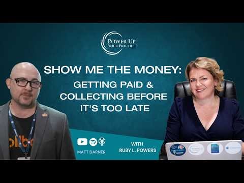 Ep. 109: Show Me the Money: Getting Paid & Collecting Before It's Too Late with Matt Darner