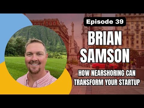 Brian Samson (Plug) | Nearshoring to Mexico + Argentina: How Startups Ship Faster and Cut Burn