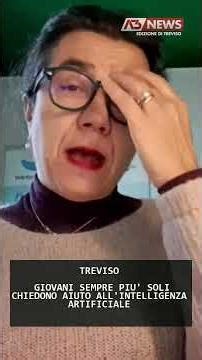 GIOVANI SEMPRE PIU' SOLI CHIEDONO AIUTO ALL'INTELLIGENZA ARTIFICIALE | 26/12/2025