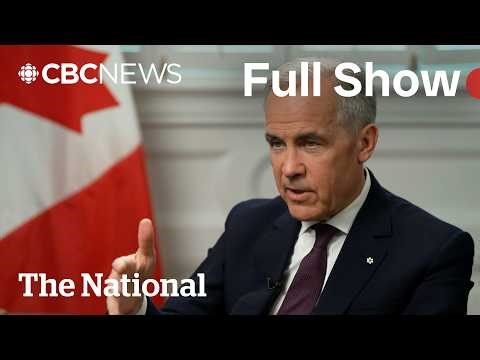 CBC News: The National | Carney says Canada won't rush U.S. trade deal