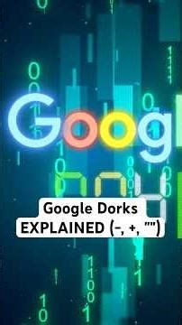 Google Dorks EXPLAINED (-, +, "")