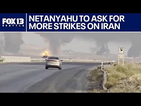 Netanyahu to ask US for more strikes on Iran