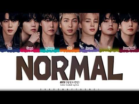 BTS 'NORMAL (Explicit Ver.)' Lyrics (방탄소년단 NORMAL 가사) [Color Coded_Eng] | ShadowByYoongi