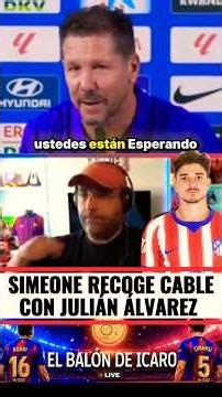 💥👉SIMEONE RECOGE CABLE CON JULIÁN ÁLVAREZ Y LOS INSULTOS EN EL METROPOLITANO #laliga #atleticomadrid