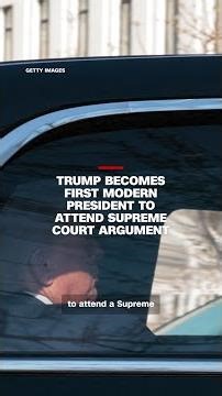 Trump becomes first modern president to attend Supreme Court argument