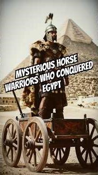 The Mysterious Horse Warriors Who Conquered Egypt