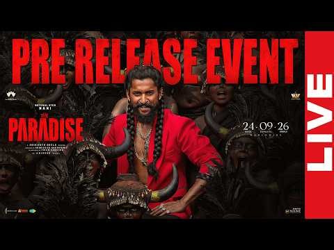 The Paradise Pre Release Event LIVE | Nani | Srikanth Odela | Anirudh Ravichander | YouWe Media