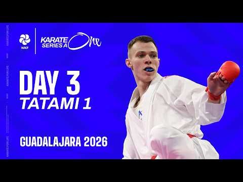 LIVE 🔴 Karate One Series A Guadalajara 2026 | Day 3 - Tatami 1