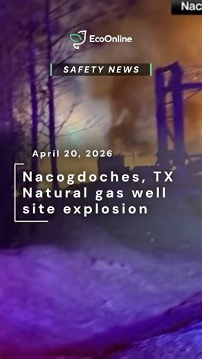 Natural Gas Explosion in Texas - April 20, 2026