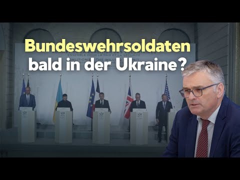 Bundesregierung schließt Bundeswehrsoldaten in Ukraine als Sicherheitsgarantien nicht aus